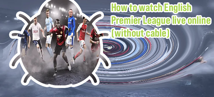Premier league live free